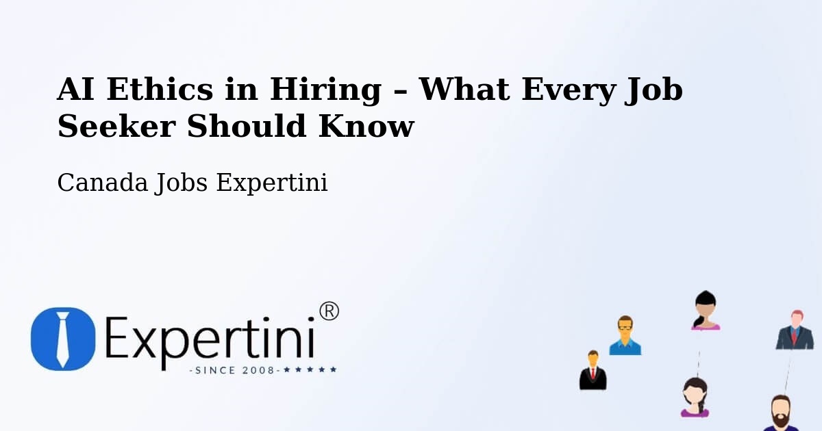 AI Ethics in Recruitment & Hiring – Rimbey - Rimbey, Canada Jobs Expertini